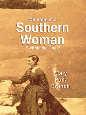 cover image of Memoirs of a  Southern Woman "Within the Lines"